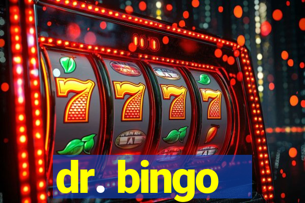 dr. bingo - videobingo   slots